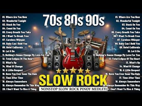 Nonstop Slow Rock Love Songs 🎸 Greatest Hits Slow Rock Ballads 🎶 Best Soft Rock Songs Of All Time