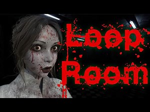 Loop Room | GamePlay PC