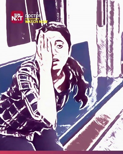 Kannalaneyyyy.. Watch Doctor now on Sun NXT!