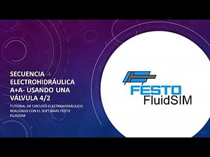 #Electrohidráulica #Tutorial #Festo #Fluidsim Secuencia A+A- empleando válvula 4/2