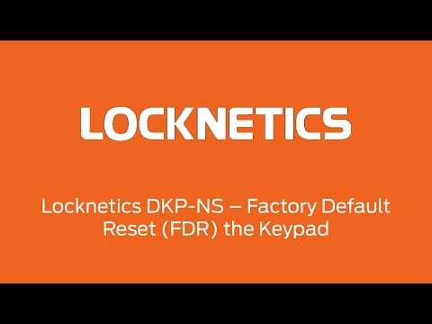 Locknetics DKP-NS - Factory Default Reset