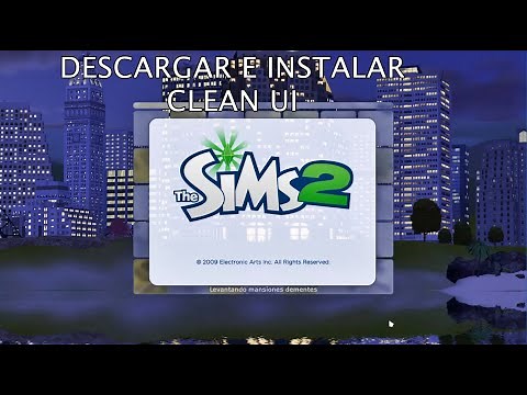Los sims 2 Cómo DESCARGAR E INSTALAR la Interfaz Clean UI Español