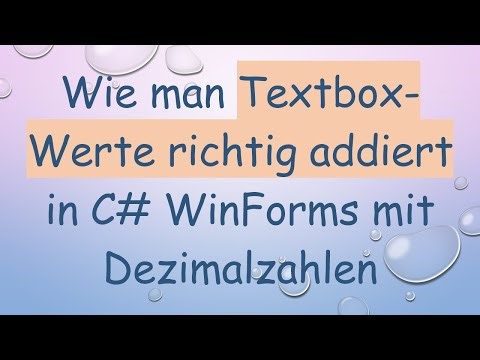 Wie man Textbox-Werte richtig addiert in C# WinForms mit Dezimalzahlen
