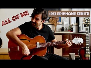 All of Me guitar improvisation on 1952 Epiphone Zenith