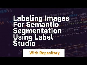 Labeling images for semantic segmentation using label studio