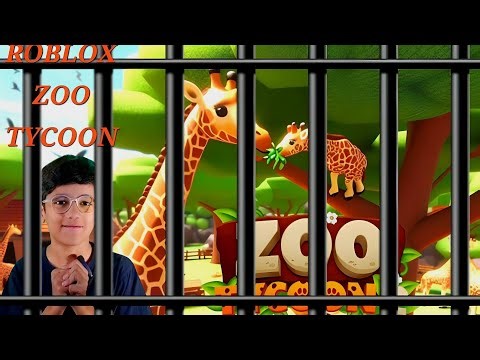 ROBLOX ZOO TYCOON🦁 8XASADKHAN