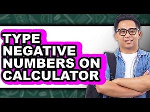 How to Type Negative Numbers on Calculator - Step by Step