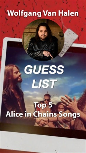 Wolfgang Van Halen tries to guess the top 5 Alice in Chains songs as selected by CONSEQUENCE. | Consequence