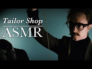 ASMR Tailor Shop Roleplay | Measuring You, Personal Attention, and Positive Affirmations