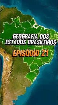 Geografia dos Estados Brasileiros - Ep.21 | Espírito Santo
