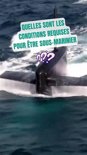 Quelles sont les conditions requises pour être sous-marinier ?