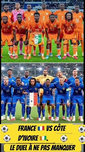 France 🇫🇷 vs Ivory Coast 🇨🇮. A match not to be missed ⚽️🔥🔥
