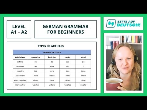 Lesson 40: Types of Articles - Learn German Grammar for Beginners (A1 / A2)