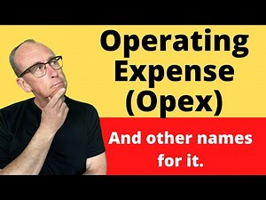 Operating Expenses Explained: Opex, Overhead, Fixed Expense