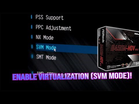 Enable Virtualization (SVM Mode) on ASRock B450M | AMD BIOS Virtualization Settings