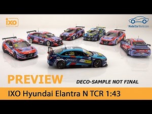 IXO - 1:43 Preview Hyundai Elantra N TCR