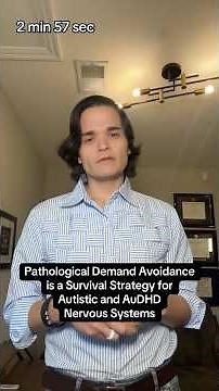 Pathological Demand Avoidance is a Survival Strategy for Autistic and AuDHD Nervous Systems