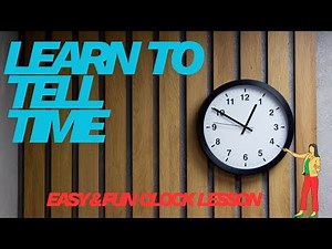 Learn to Tell Time | Reading Clocks for Kids | Telling Time Made Easy!