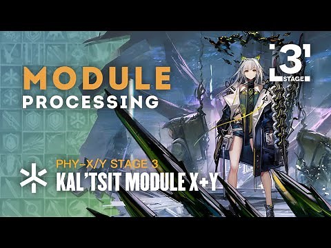 Kal'tsit Module X+Y Upgrade LV3 Showcase - Immutable