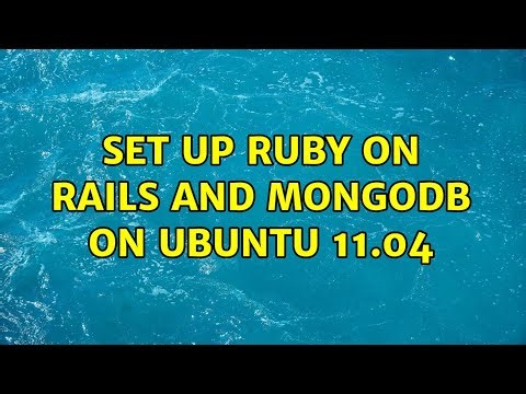 set up ruby on rails and mongodb on ubuntu 11.04