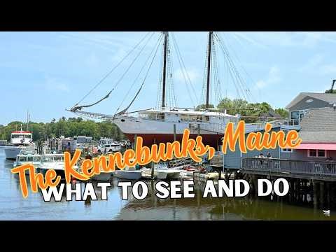 Kennebunk and Kennebunkport, Maine | What to see and do