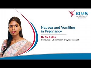 Nausea and Vomiting in Pregnancy | Obstetrician & Gynaecologist - KIMS Hospitals, Gachibowli