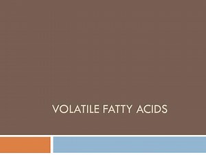 PPT - Volatile fatty acids PowerPoint Presentation, free download - ID:2064332
