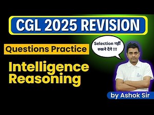 CGL 2025 Revision I Reasoning Questions Practice P6 I by Ashok Sir
