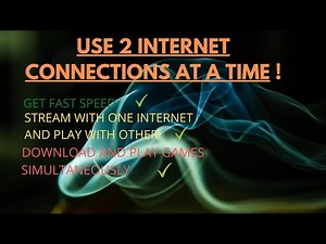 HOW TO USE 2 DIFFERENT INTERNET CONNECTIONS IN ONE PC AT SAME TIME!