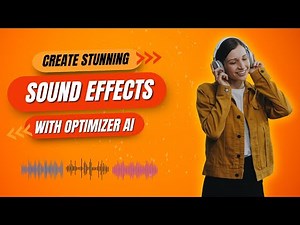 Generate Stunning Sound Effects with OptimizerAI