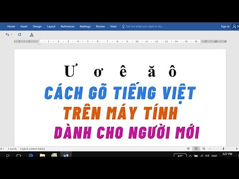Cách gõ Tiếng Việt có dấu trên Máy Tính - Cho người mới bắt đầu