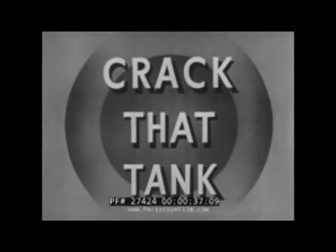 "CRACK THAT TANK" RESTRICTED WWII INFANTRY TRAINING FILM 1943 ANTI-TANK WARFARE 27424