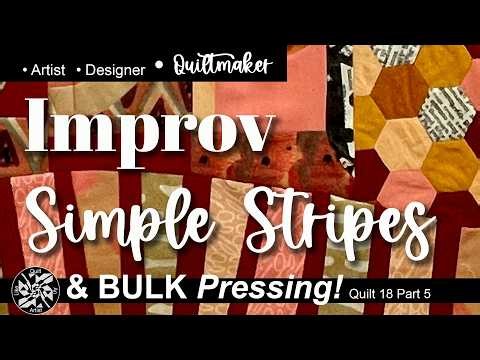 The "Bulk Pressing" Secret: How to Save Time on Improv Quilting