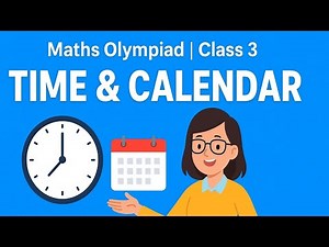 Time and Calendar | Class 3 Maths Olympiad Chapter 5 | Easy Introduction