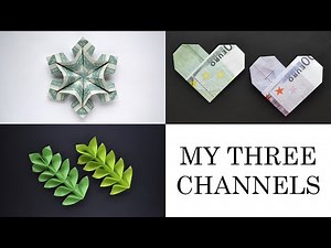 My THREE CHANNELS | Dollar, Euro and Paper Origami | Welcome and subscribe! | Video by NProkuda