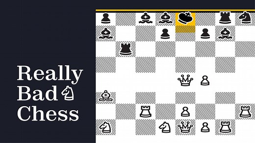 Play Really Bad Chess