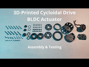 3D-Printed Cycloidal Drive BLDC Actuator Assembly & Testing (V-1.0)