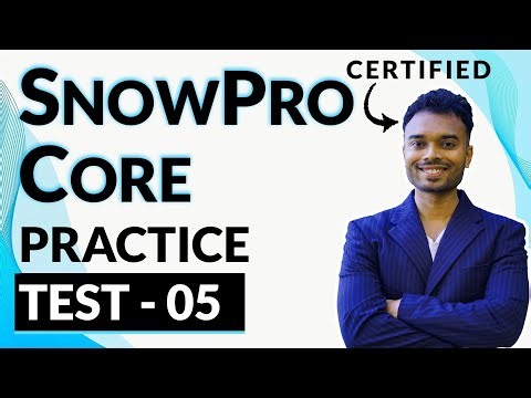 SnowPro Core Practice Test - 5