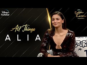 All Things Alia | Hotstar Specials Koffee With Karan S8 | Alia Bhatt | DisneyPlus Hotstar