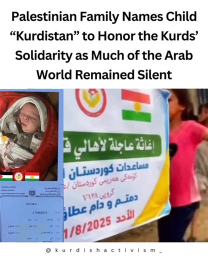 ‎Activist/چالاكه وان | #KurdishActivism‎ on Instagram‎: "A Palestinian family has named their newborn son “Kurdistan” as a tribute to the Kurdish people’s solidarity and support, while much of the Arab world remained silent. They explained: “We named our newborn (Mohammed Jabar) ‘Kurdistan’ out of our love for Kurdistan and our appreciation for the Kurdish people’s support and solidarity. The baby’s official registered name is ‘Kurdistan’.” Een Palestijnse familie heeft hun pasgeboren zoon “Kurd