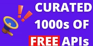 I Curated 1000s of APIs For Your Next Project !
