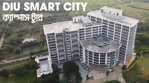 179K views · 7.4K reactions | Smart City Campus Tour I DIU I Daffodil International University | Sadman Sadik | Facebook