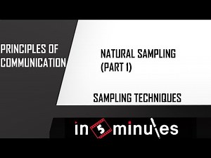 Module5_Vid_13_Sampling Techniques_Natural Sampling (Part 1)