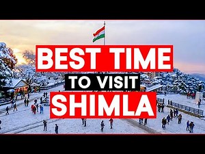 Best Time To Visit Shimla 😍 Weather, Temperature & Season | Shimla , Himachal Pradesh