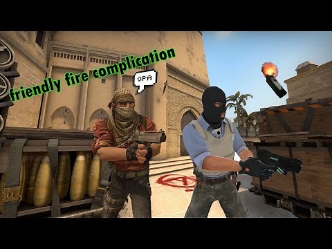 CS:GO Friendly Fire Compilation