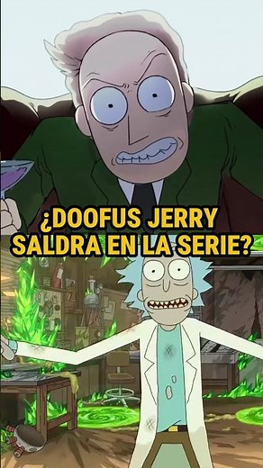 ¿DOOFUS JERRY APARECERÁ EN LA SERIE? RICK Y MORTY|#shorts