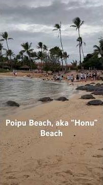 Poipu Beach, aka “Honu” Beach | Kauai, Hawaii