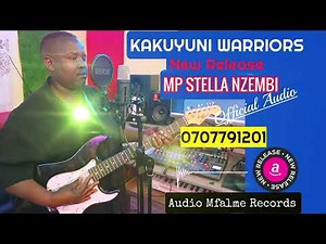 MP KANGUNDO STELLA NZEMBI BY KAKUYUNI WARRIORS OFFICIAL AUDIO