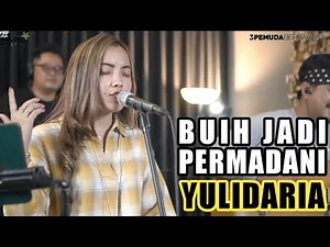 3PEMUDA BERBAHAYA FEAT YULIDARIA || BUIH JADI PERMADANI - EXIST COVER