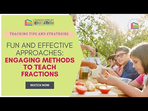 Fun Strategies For Teaching Fractions in Elementary